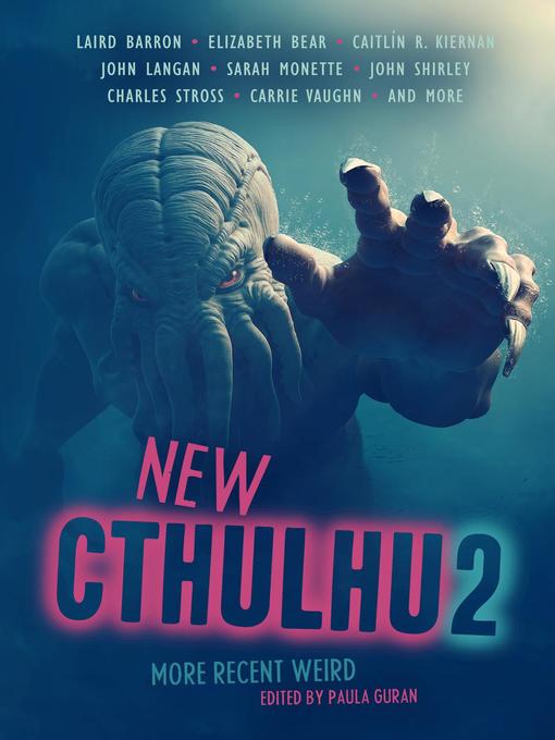 Title details for New Cthulhu 2 by Paula Guran - Available